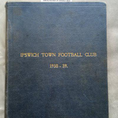 38/39 Ipswich Town Bound Volume Of Football Programmes: Blue covers with the words Ipswich Town Football Club 1938-39. Contains 23 full page programmes without covers and no single sheets. Only one with a front cover is the cellotaped in Hospital Cup match v Aston Villa. All unwritten in excellent condition and surely great value at the estimate.