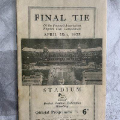 1925 FA Cup Final Football Programme: Cardiff City v Sheffield United in very good condition with no team changes. After much studying we have come to the conclusion that this has replica covers although you would not know.