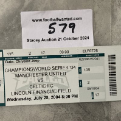 2004 Celtic v Manchester United In USA Football Ticket: From the Lincoln Financial Field on 28 7 2004 in excellent condition.