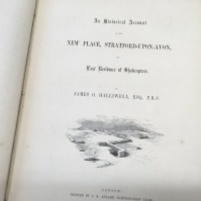 New place Stratford the last residence of Shakespeare by James O Halliwell Printed by J.E Adlard 1864 .