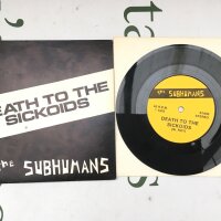 A first Canadian pressing of The Subhumans - Death To The Sickoids 7" single. Vinyl EX.